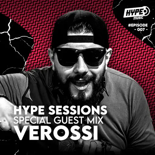 HYPE SESSIONS #007 - VEROSSI [Powered by HypeMusic.pl]