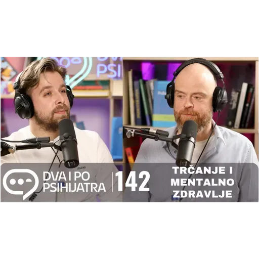 142 - Trčanje i mentalno zdravlje