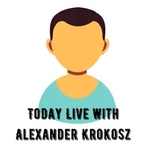 Today Live With Alexander Krokosz