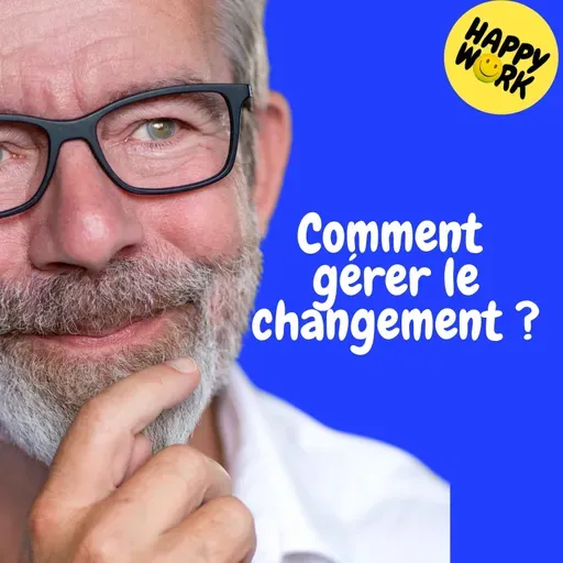 Replay— Comment gérer le changement ?