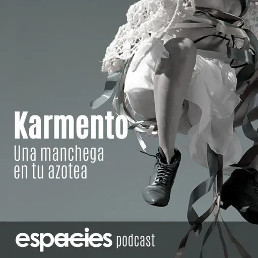 #98 | Karmento, cuando viene un viento y te pone a bailar