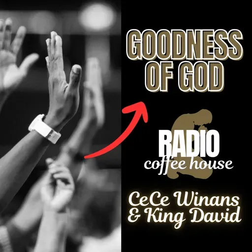 Goodness of God - CeCe Winans & King David