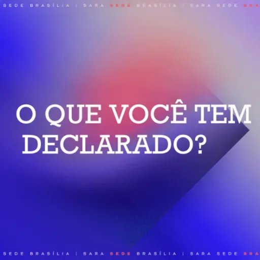 O QUE VOCÊ TEM DECLARADO - ROBSON RODOVALHO