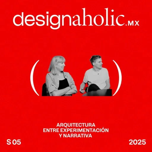 Arquitectura entre experimentación y narrativa — designaholic 210 — Pedro y Juana