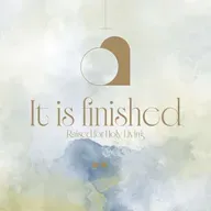 It Is Finished – Raised For Holy Living (Part 4) | Easter Series | John 20: 19-23