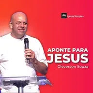 Aponte para Jesus | Cleverson Souza - MAP Curitiba