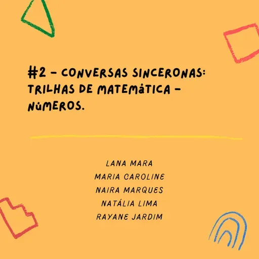 #2 - Conversas sinceronas: Trilhas de matemática - Números