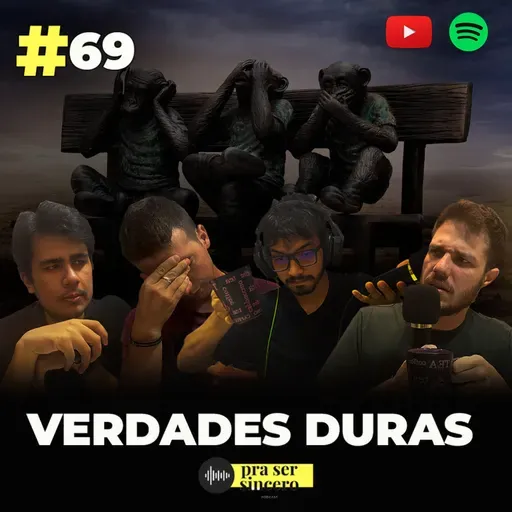 #69 Verdades Duras