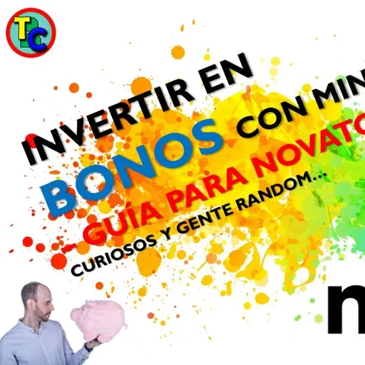 Invertir en Bonos con MINTOS – Guía para Novatos, Curiosos y Gente Random  