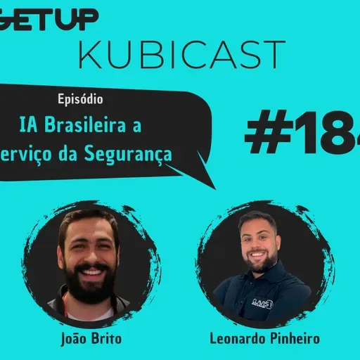 #184 - IA Brasileira a Serviço da Segurança