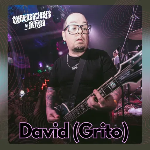 Ep. 157 - David (Grito-Medellín)