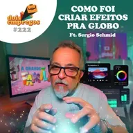 #222 - Como foi CRIAR efeitos PRA GLOBO