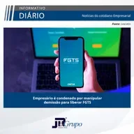 Empresário é condenado por manipular demissão para liberar FGTS