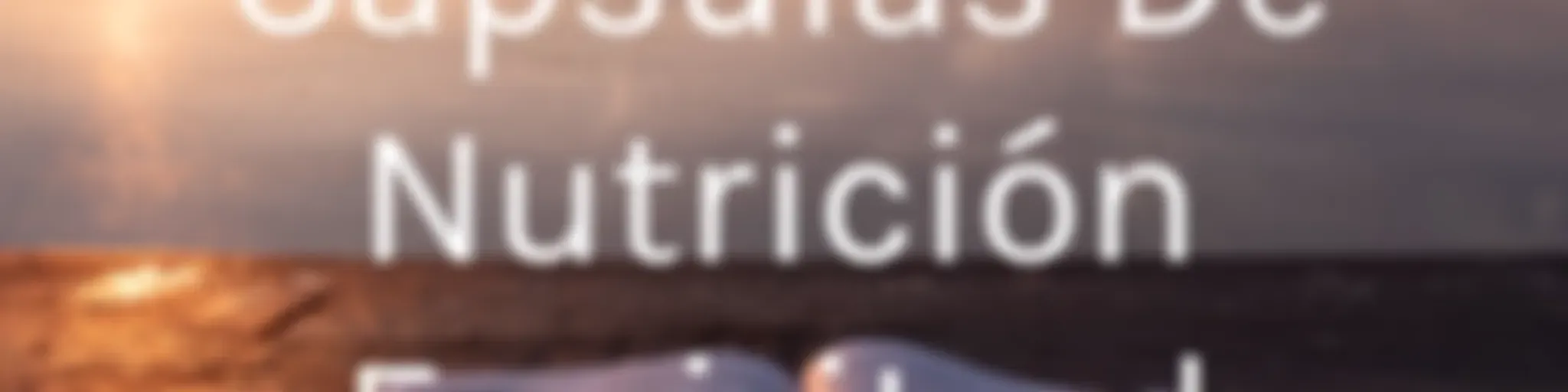 Cápsulas De Nutrición Espiritual