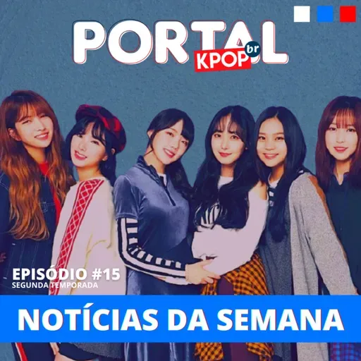 #15 | GFRIEND e o disband, Ilhoon recebe sentença, Idols namorando e BTS quebra mais recorde!