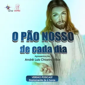 O Pão Nosso de Cada Dia com André Luis Chiarini Villar