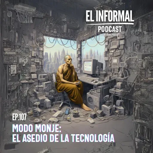 Modo monje: el asedio de la tecnología