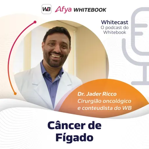 Câncer de Fígado: panorama clínico