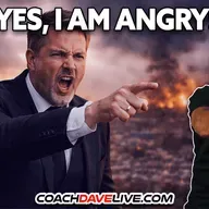 YES, I AM ANGRY! | 3-24-2026