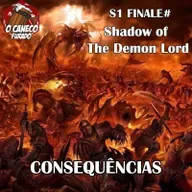 12 - Shadow of the Demon Lord: Consequencias