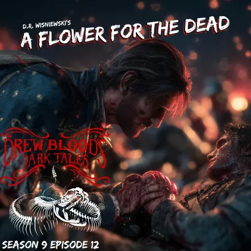 S9E12 - "A Flower for the Dead" - Drew Blood