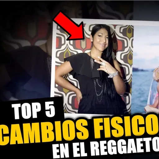 LOS CAMBIOS FÍSICOS MÁS IMPACTANTES DEL REGGAETON (PARTE 2)