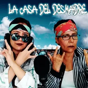 LA CASA DEL DESMADRE