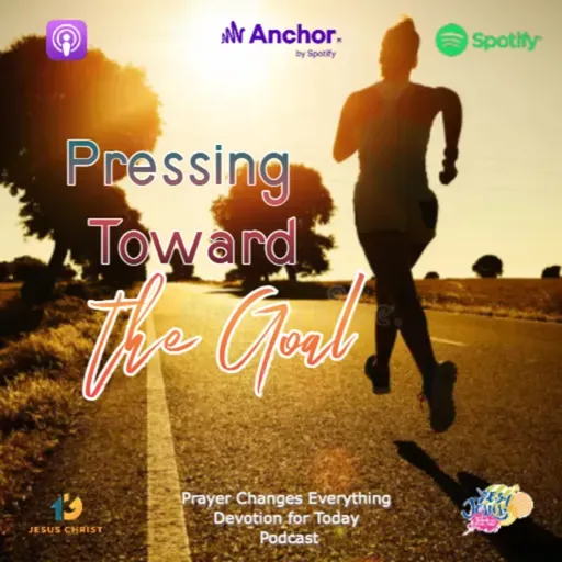 "Pressing Toward the Goal"