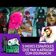 EAM 7-110 -Debate- Los indies que lo van a petar y no lo sabías con @DjpanchiGame ​