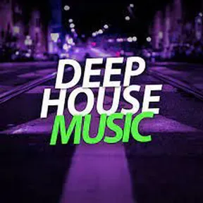 DEEP HOUSE MUSIC