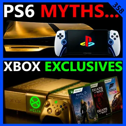 358. PS6 Myths Debunked, XBOX Helix Exclusives, Nvidia RMA Surge, AMD Zen 7 Specs