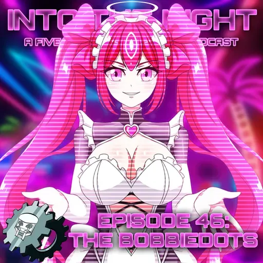 Episode 41 - The Bobbiedots (Part I: Men At Work Arc / Tales From The Pizzaplex)