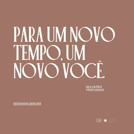 Para um novo tempo, um novo você.