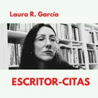 ESCRITOR-CITAS| #4|Laura R.García, la escritura como herramienta transformadora