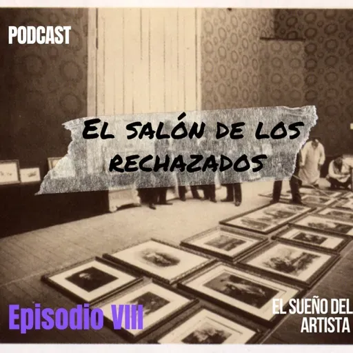 El salón de los rechazados. Episodio -7
