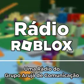 Rádio Roblox (RP) - Grupo Arujá de Comunicação