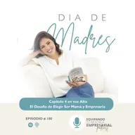 🎁Regalo🎁 : Capítulo 4 en Voz Alta: Sin perderte: mamá y empresaria