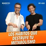 432.- Estos hábitos están saboteando tu metabolismo ahora mismo - Dr. Gerardo Ochoa