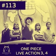#113 ONE PIECE LIVE ACTION - Ep. 3 e 4