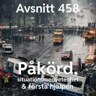 458. Påkörd, situationsmedvetenhet & första hjälpen