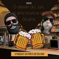 S05E50 - O dever do Júri, o ano novo e os óculos