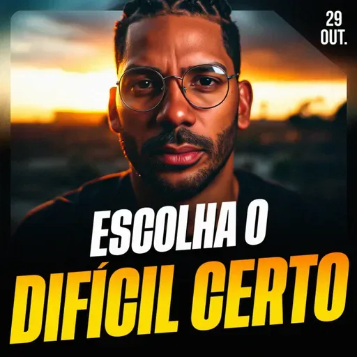 ESCOLHA O DIFÍCIL CERTO | Ponto de Vista 29/out