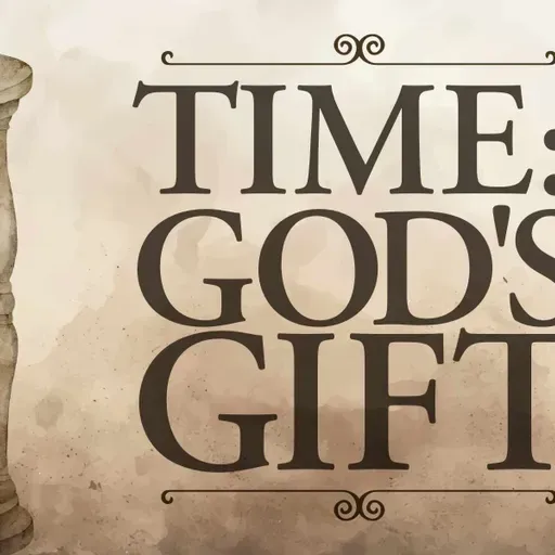 Time God's Gift-God's timing shapes ours (Pastor Alex) Apr 26