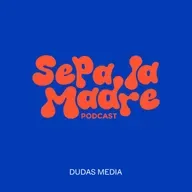 La realidad sobre parir bebés (y un podcast) | Sepa la Madre