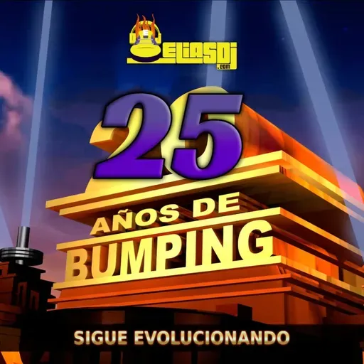 Sesión: Elias Dj - 25 Años de Bumping