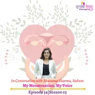 Episode 34, Season 03, My Menstruation, My Voice, Podcast Gulabi Sambad