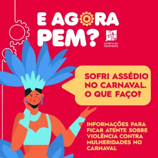 Assédio no Carnaval. E agora, PEM?