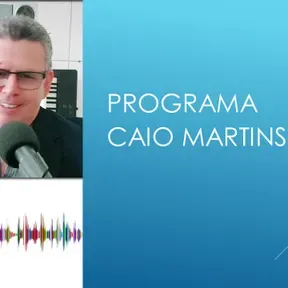 Programa Caio Martins
