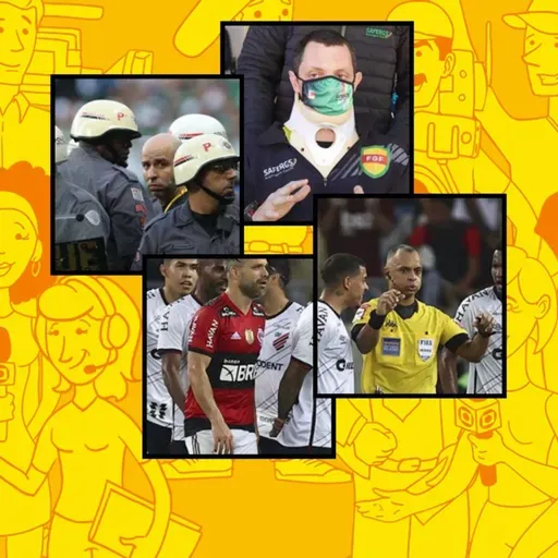 Vocês da Imprensa #58 - A arbitragem no Brasil: de Castor aos dias atuais