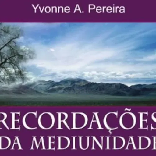 Recordações da Mediunidade - Cap. II - Faculdade Nativa - 25.02.2026 - Antonio Caetano
